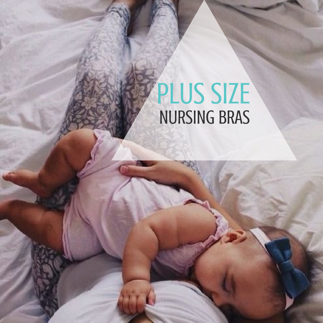 Plus size nursing bras A guide to finding your best fit Ella Bella