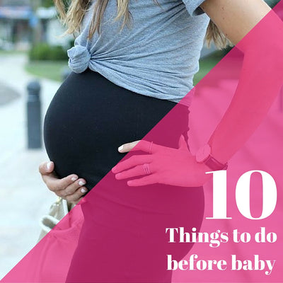 10 Things for your pre-baby bucket list!